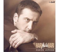 HARI MATA HARI - Zakon jacega, 2004 (CD)